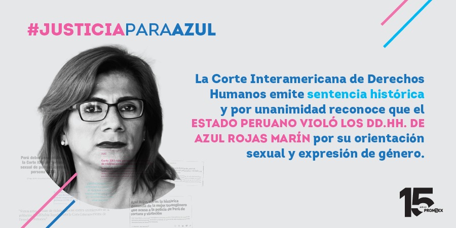 Inter-American Court of Human Rights declares responsible to the Republic of Perú for Azul Rojas Marín Human Rights violation based on her sexual orientation and gender expression