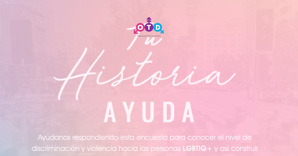 Comunicación Pública de OTD Chile en relación a encuesta de diversidad y discriminación a personas LGBTIQ+ de la Subsecretaría de Prevención del Delito