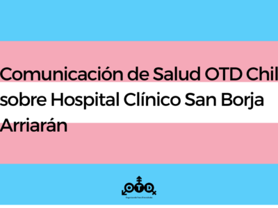 Comunicación De Salud OTD Chile Sobre Hospital Clínico San Borja Arriarán