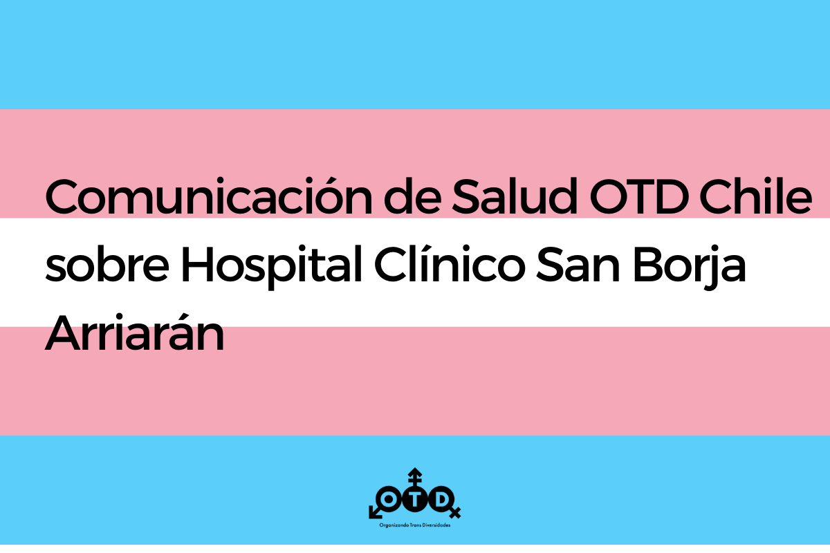 Comunicación de Salud OTD Chile sobre Hospital Clínico San Borja Arriarán