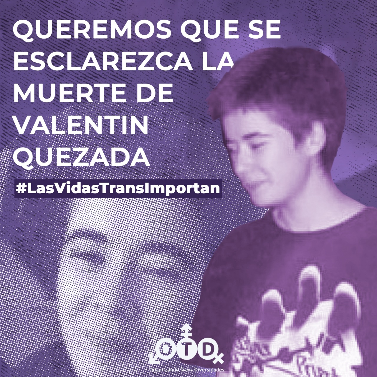 Queremos que se esclarezca la muerte de Valentín Quezada #LasVidasTransImportan