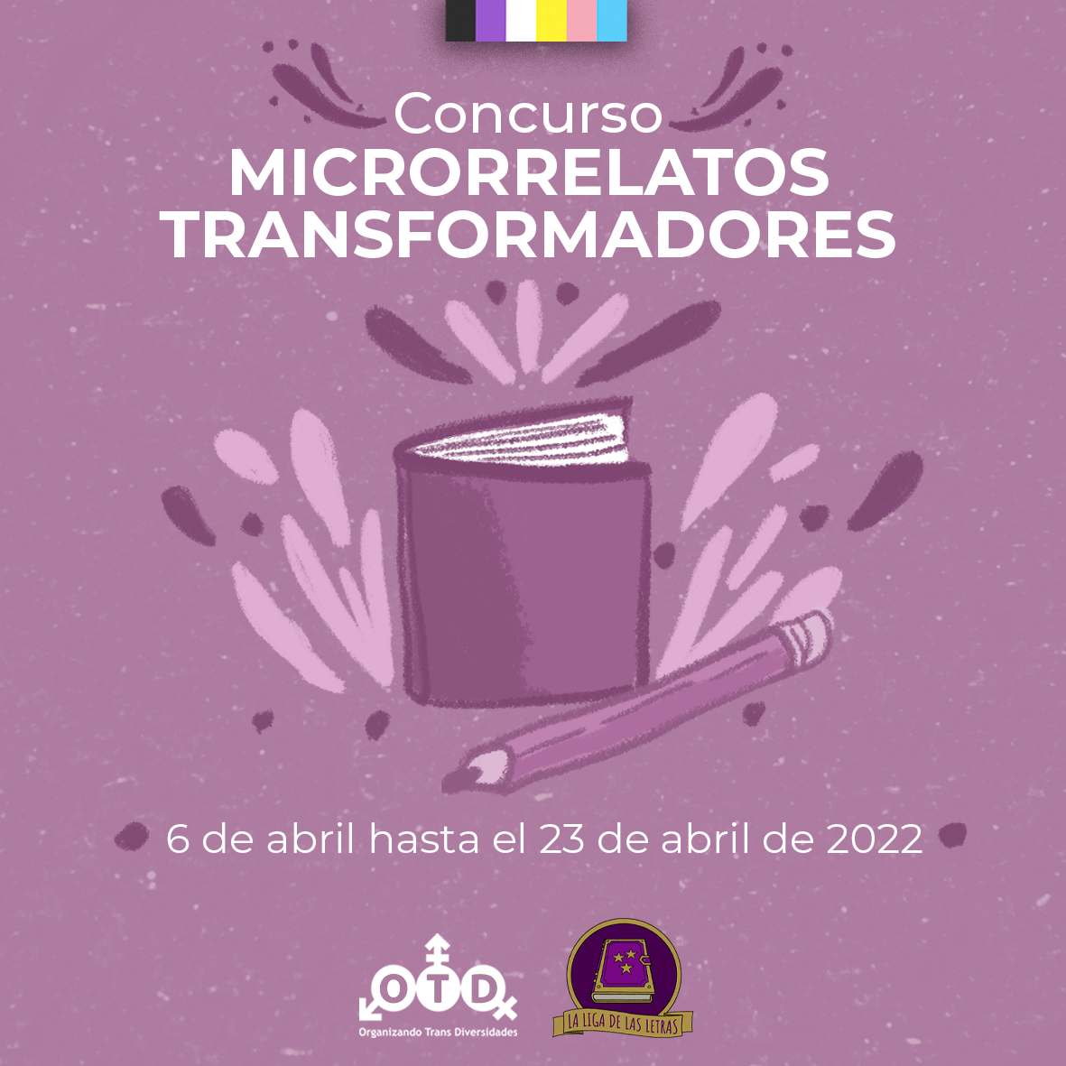 Concurso Microrrelatos Transformadores con OTD Chile y La Liga de las Letras